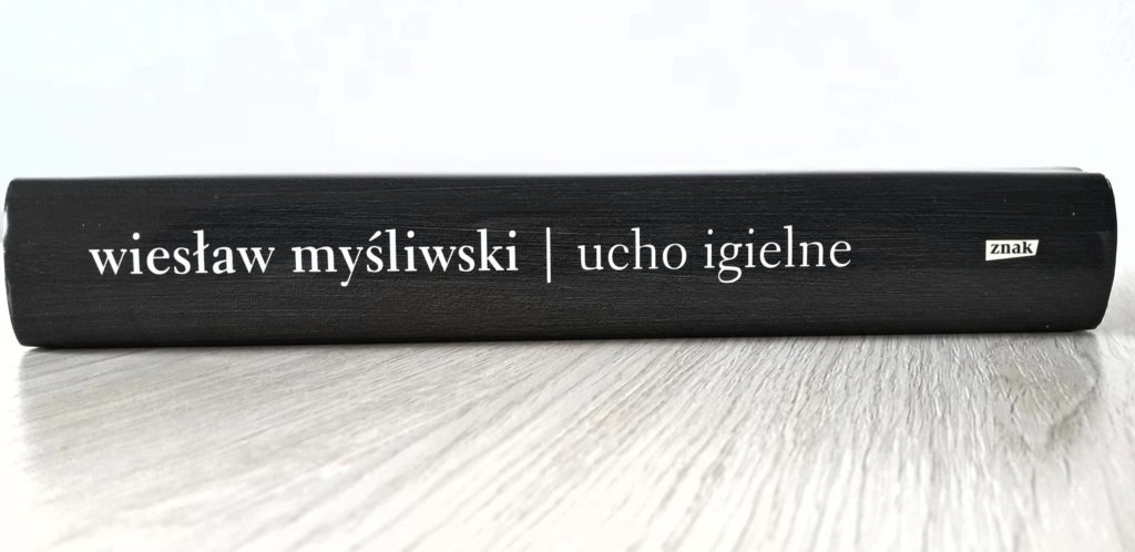Ucho igielne, Wiesław Myśliwski