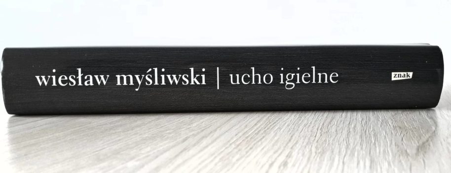Ucho igielne, Wiesław Myśliwski