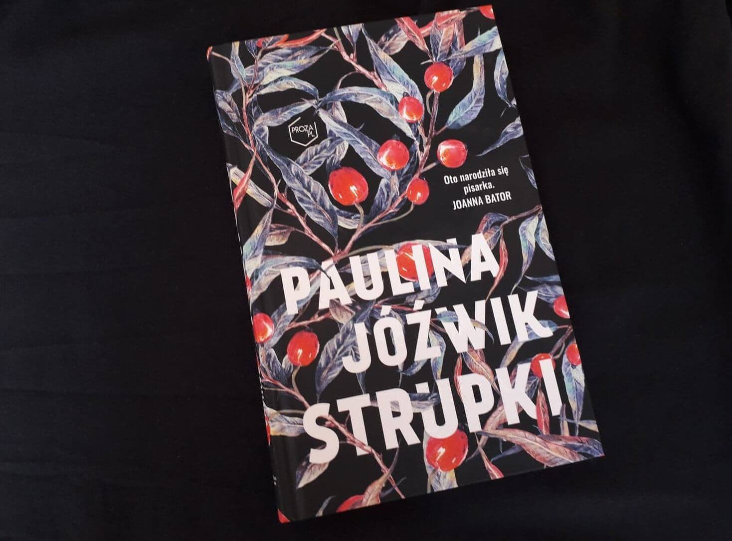 Strupki, Paulina Jóźwik